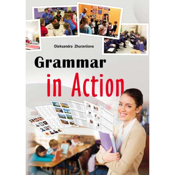  Grammar in Action. Методичний посібник для вчителів англійської мови
