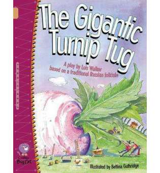  Big Cat 12 The Gigantic Turnip Tug. 