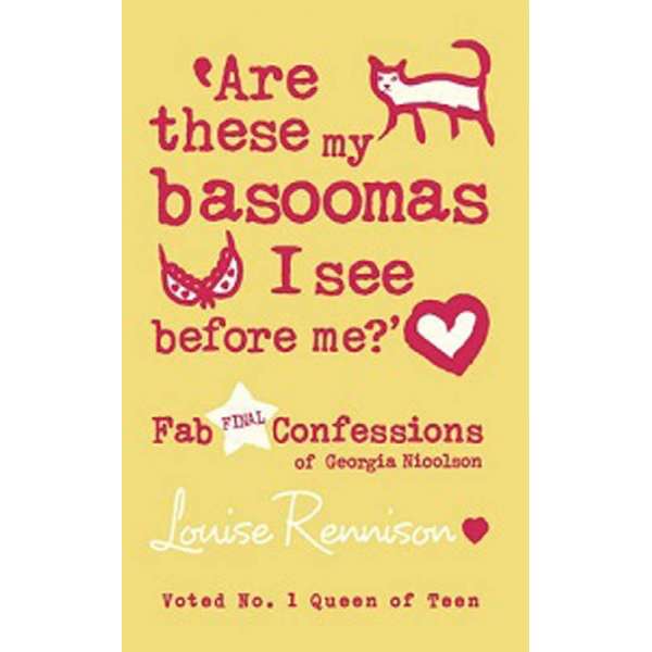  Confessions of Georgia Nicolson, Book10: Are These my Basoomas I See Before Me?