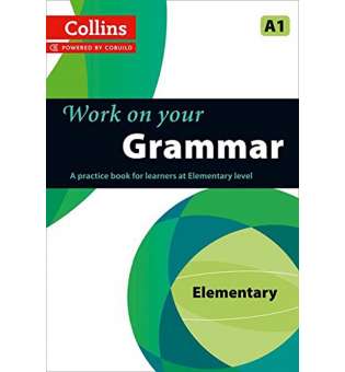  Collins Work on Your Grammar A1 Elementary