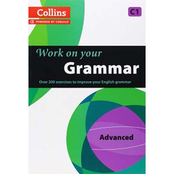  Collins Work on Your Grammar C1 Advanced