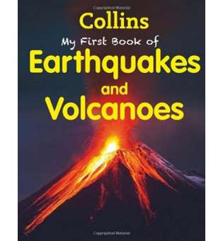  My First Book of Earthquakes and Volcanoes