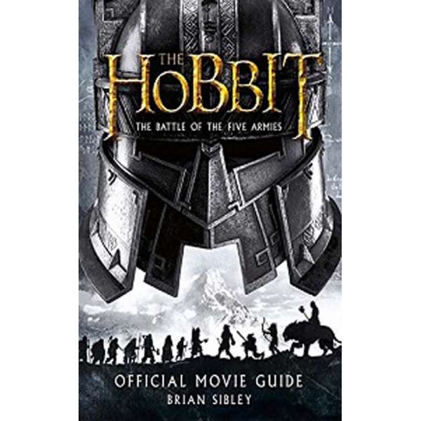 Hobbit: The Battle of the Five Armies. Official Movie Guide