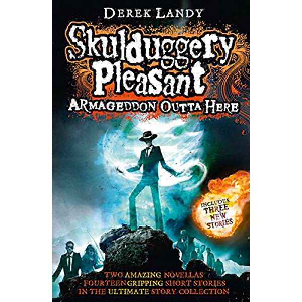  Skulduggery Pleasant: Armageddon Outta Here