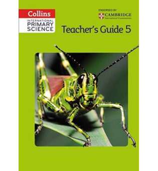  Collins International Primary Science 5 Teacher's Guide