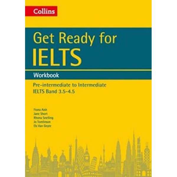  Get Ready for IELTS Band 3.5-4.5 Workbook