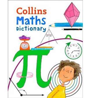  Collins Maths Illustrated Dictionary Age 7+