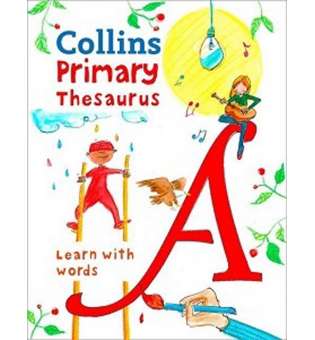  Collins Primary Illustrated Thesaurus Age 7+
