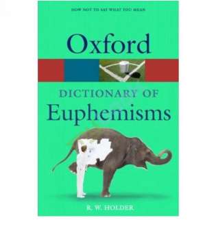  Oxford Dictionary of Euphemisms 4ed
