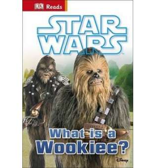  DK Reads: Star Wars What is a Wookiee?