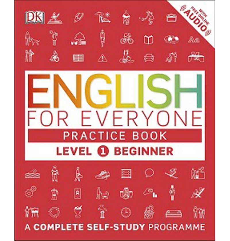  English for Everyone 1 Beginner Practice Book: A Complete Self-Study Programme