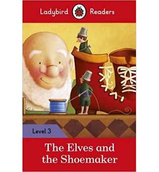  Ladybird Readers 3 The Elves and the Shoemaker