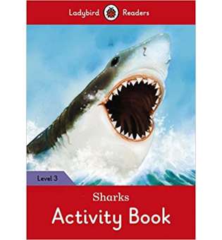  Ladybird Readers 3 Sharks Activity Book