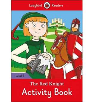  Ladybird Readers 3 The Red Knight Activity Book