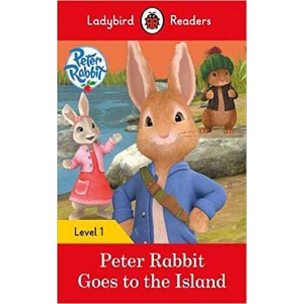  Ladybird Readers 1 Peter Rabbit: Goes to the Island