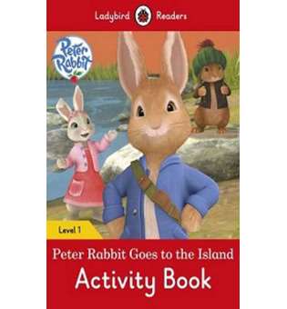  Ladybird Readers 1 Peter Rabbit: Goes to the Island Activity Book
