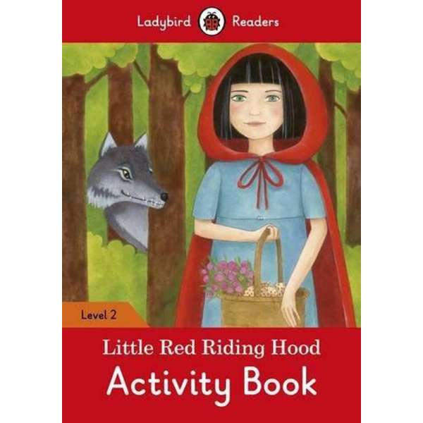  Ladybird Readers 2 Little Red Riding Hood Activity Book