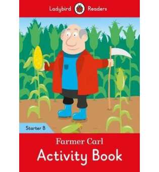  Ladybird Readers Starter B Farmer Carl Activity Book
