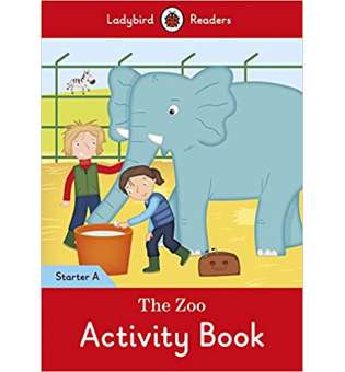  Ladybird Readers Starter A The Zoo Activity Book