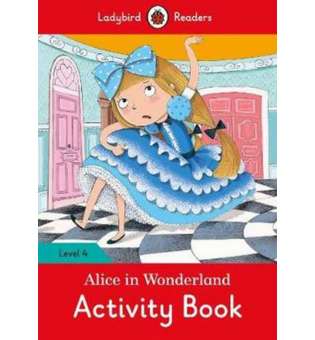  Ladybird Readers 4 Alice in Wonderland Activity Book