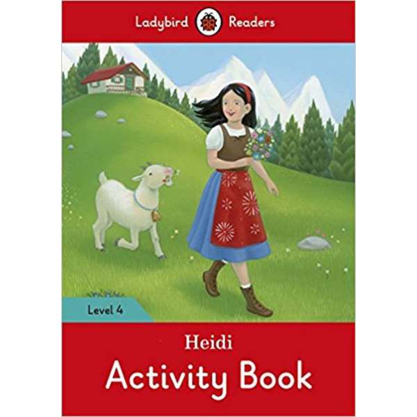  Ladybird Readers 4 Heidi Activity Book