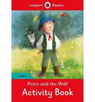  Ladybird Readers 4 Peter and the Wolf Activity Book