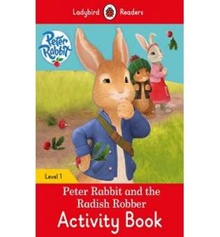  Ladybird Readers 1 Peter Rabbit and the Radish Robber Activity Book