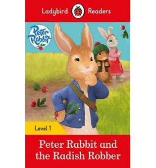  Ladybird Readers 1 Peter Rabbit and the Radish Robber