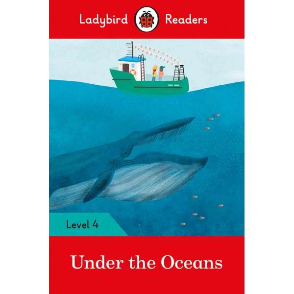  Ladybird Readers 4 Under the Oceans 