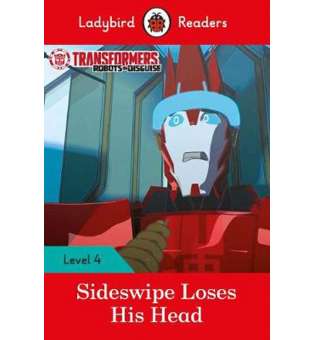  Ladybird Readers 4 Transformers: Sideswipe Loses His Head