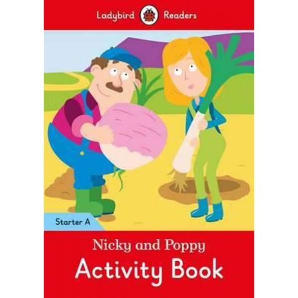  Ladybird Readers Starter A Nicky and Poppy Activity Book