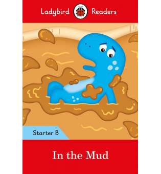  Ladybird Readers Starter B In the Mud