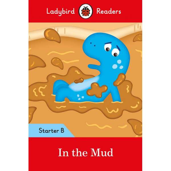  Ladybird Readers Starter B In the Mud