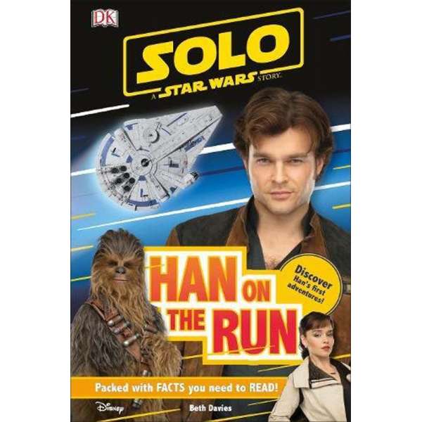  DK Readers 2: Solo A Star Wars Story. Han on the Run