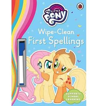  My Little Pony: Wipe-Clean First Spellings 