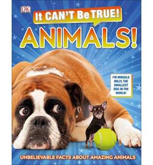  It Can't Be True! Animals!