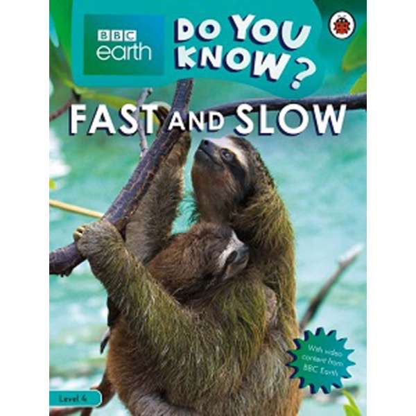  BBC Earth Do You Know? Level 4 - Fast and Slow