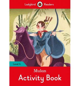  Ladybird Readers 4 Mulan Activity Book