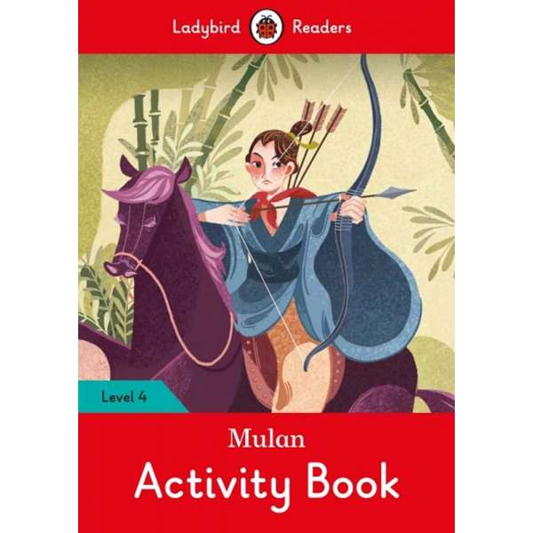  Ladybird Readers 4 Mulan Activity Book