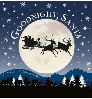  Goodnight, Santa: A Magical Christmas Story