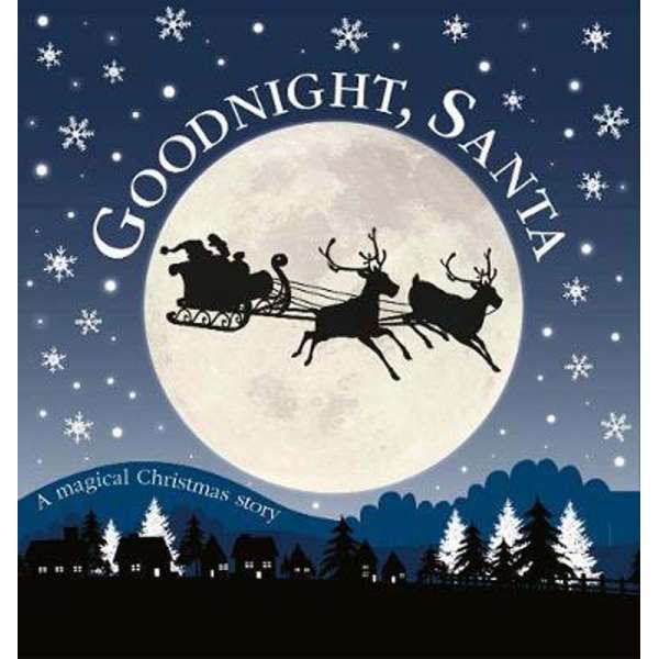  Goodnight, Santa: A Magical Christmas Story