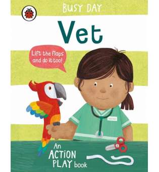  Busy Day: Vet. An action play book