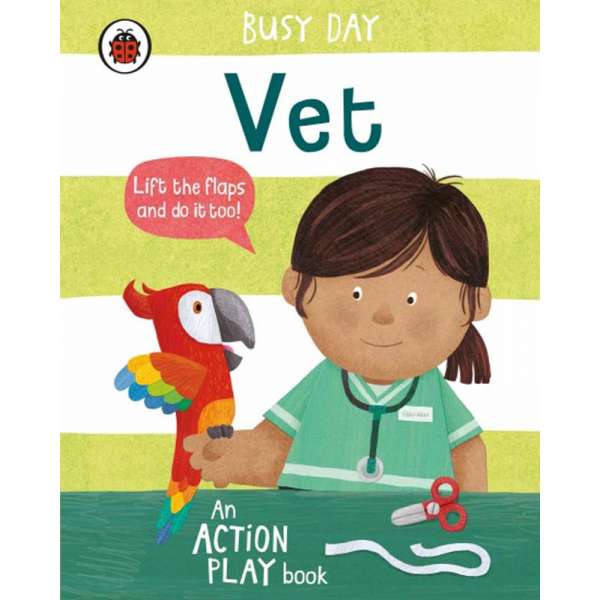  Busy Day: Vet. An action play book