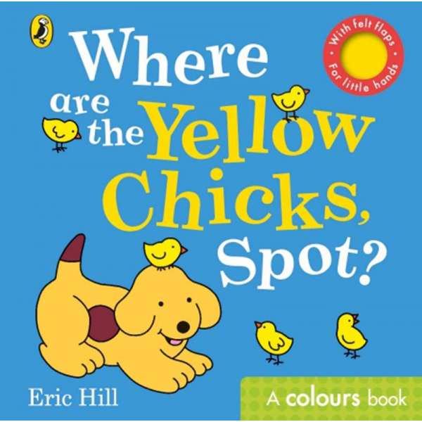  Where are the Yellow Chicks, Spot?
