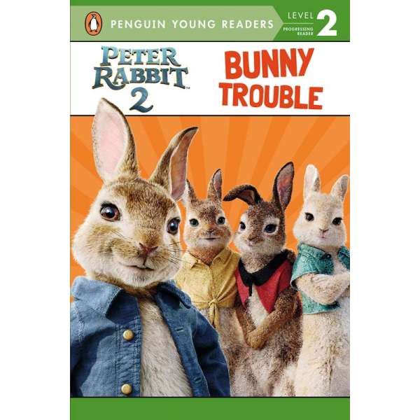  Peter Rabbit 2 Reader: Bunny Trouble 