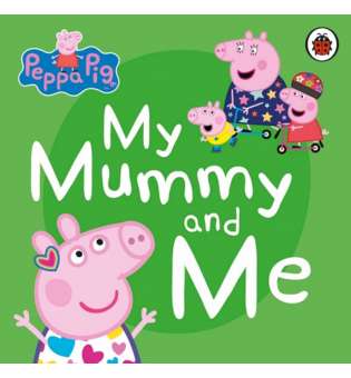  Peppa Pig: My Mummy and Me