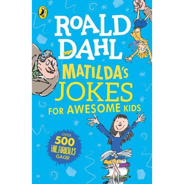  Roald Dahl: Matilda's Jokes For Awesome Kids