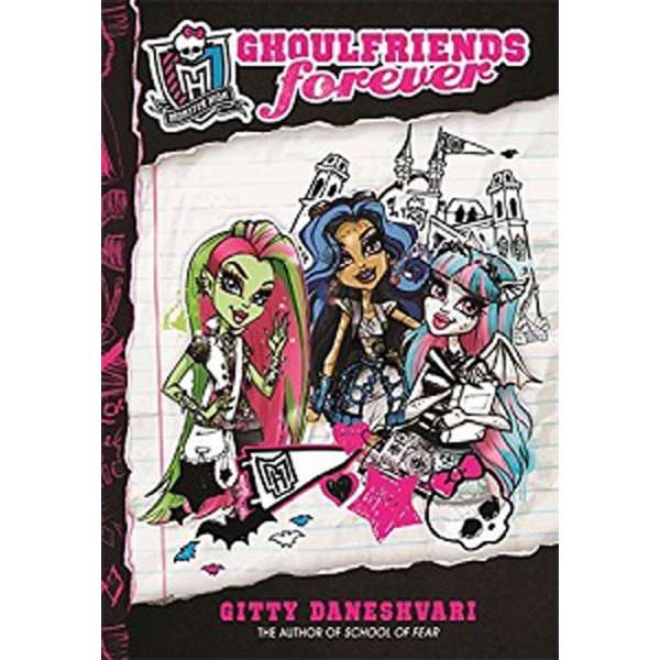  Monster High: Ghoulfriends Forever