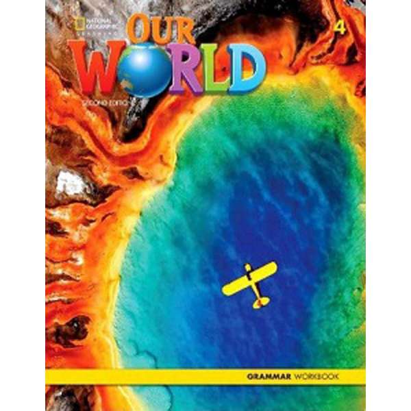  Our World 2nd Edition 4 Grammar Workbook