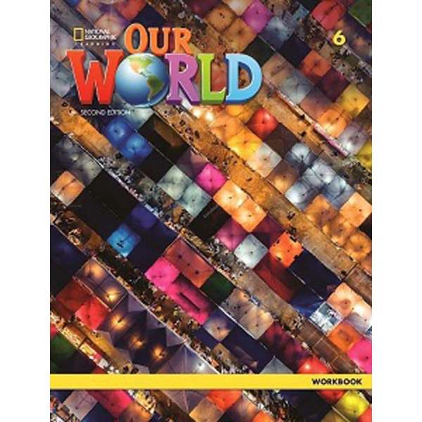 Our World 2nd Edition 6 Workbook